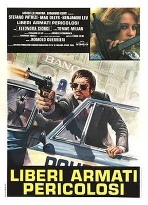 Liberi armati pericolosi poster