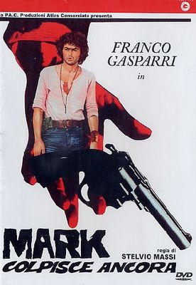 Mark colpisce ancora poster