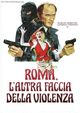Film - Roma l'altra faccia della violenza