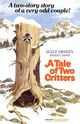 Film - A Tale of Two Critters
