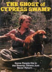 Poster The Ghost of Cypress Swamp