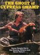 Film - The Ghost of Cypress Swamp