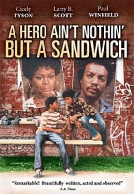 A Hero Ain't Nothin' But a Sandwich poster