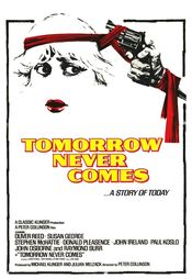 Poster Tomorrow Never Comes