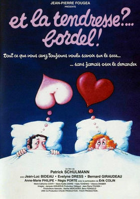 Et la tendresse?... Bordel! poster