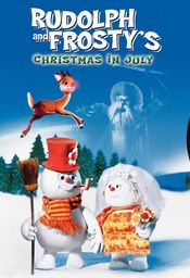 Poster Rudolph and Frosty's Christmas in July
