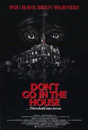 Poster Don't Go in the House