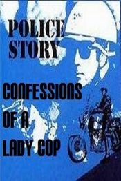 Poster Police Story: Confessions of a Lady Cop
