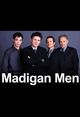 Film - Madigan Men