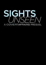 Covert Affairs: Sights Unseen             