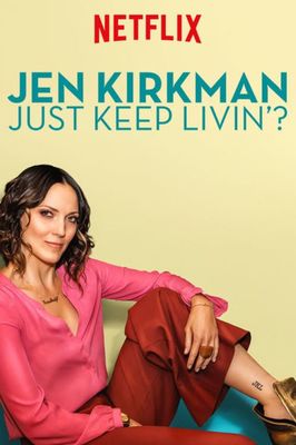 Jen Kirkman: Just Keep Livin? poster