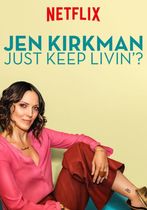 Jen Kirkman: Just Keep Livin? 