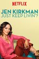 Film - Jen Kirkman: Just Keep Livin?