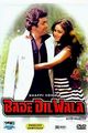 Film - Bade Dil Wala