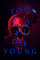 Film - Too Old To Die Young