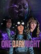 Film - One Dark Night