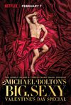 Michael Bolton's Big, Sexy Valentine's Day Special 