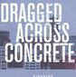 Poster 7 Dragged Across Concrete