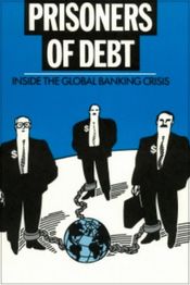 Poster Prisoners of Debt: Inside the Global Banking Crisis
