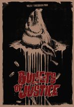 Bullets of Justice 