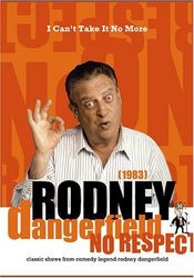Poster The Rodney Dangerfield Special: I Can't Take It No More