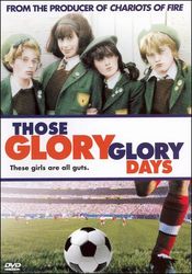 Poster Those Glory Glory Days