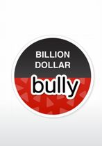 Billion Dollar Bully 