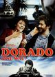 Film - Dorado - One Way