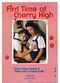 Film First Time at Cherry High