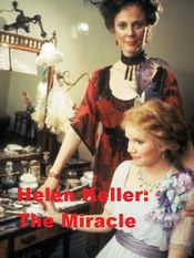 Poster Helen Keller: The Miracle Continues