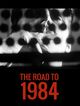 Film - The Road to 1984