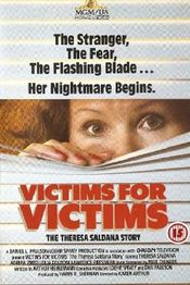 Poster Victims for Victims: The Theresa Saldana Story