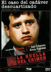 Poster La huella del crimen: El caso del cadáver descuartizado