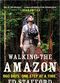 Film Walking the Amazon