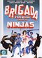 Film Brigada explosiva contra los ninjas
