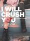 Film I Will Crush You and Go to Hell