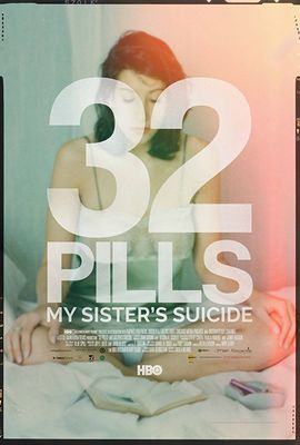 32 Pills: My Sister's Suicide poster