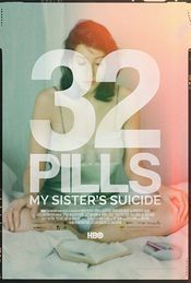 Poster 32 Pills: My Sister's Suicide