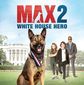 Poster 1 Max 2: White House Hero