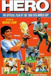 Poster Hero: The Official Film of the 1986 FIFA World Cup
