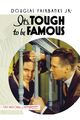 Film - It's Tough to Be Famous