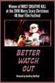Film - Better Watch Out