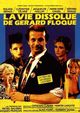 Film - La vie dissolue de Gérard Floque