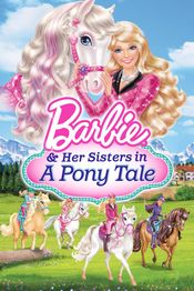 Poster Barbie & Her Sisters in a Pony Tale