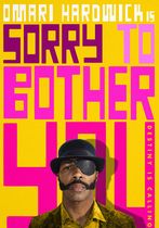 Sorry to Bother You