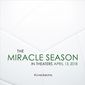 The Miracle Season/Sezonul miracolelor