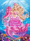 Barbie: Prinţesa perlelor