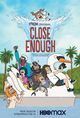 Film - Close Enough