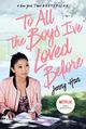 Film - To All the Boys I've Loved Before