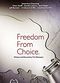 Film Freedom from Choice